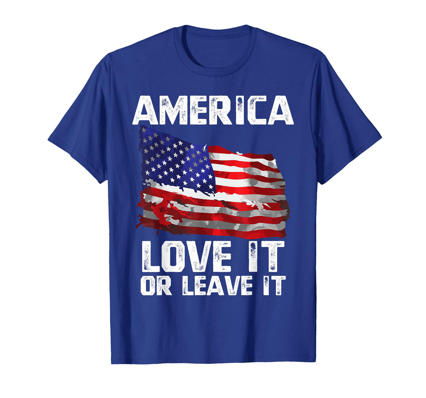 Love It Or Leave It Patriotic American USA Flag Conservative Women Men T-Shirt