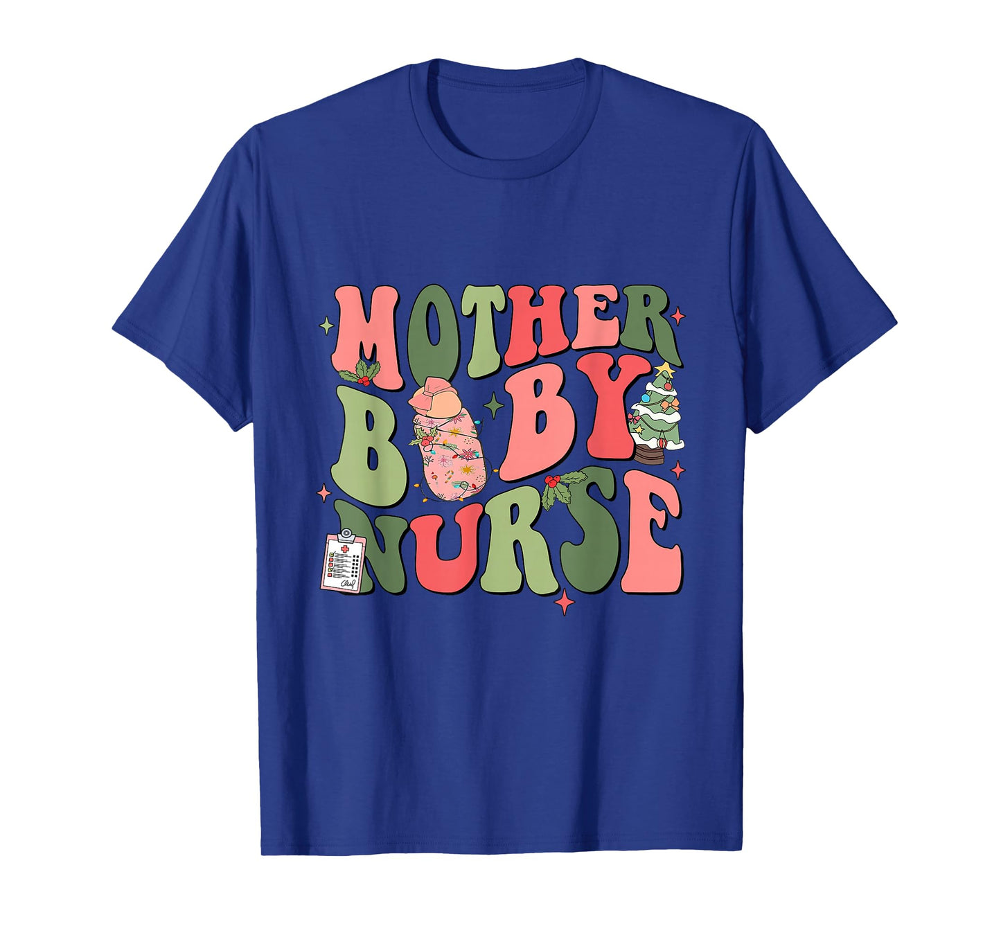 Mother Baby Nurse L&D Baby Nurse Christmas Holiday Xmas T-Shirt