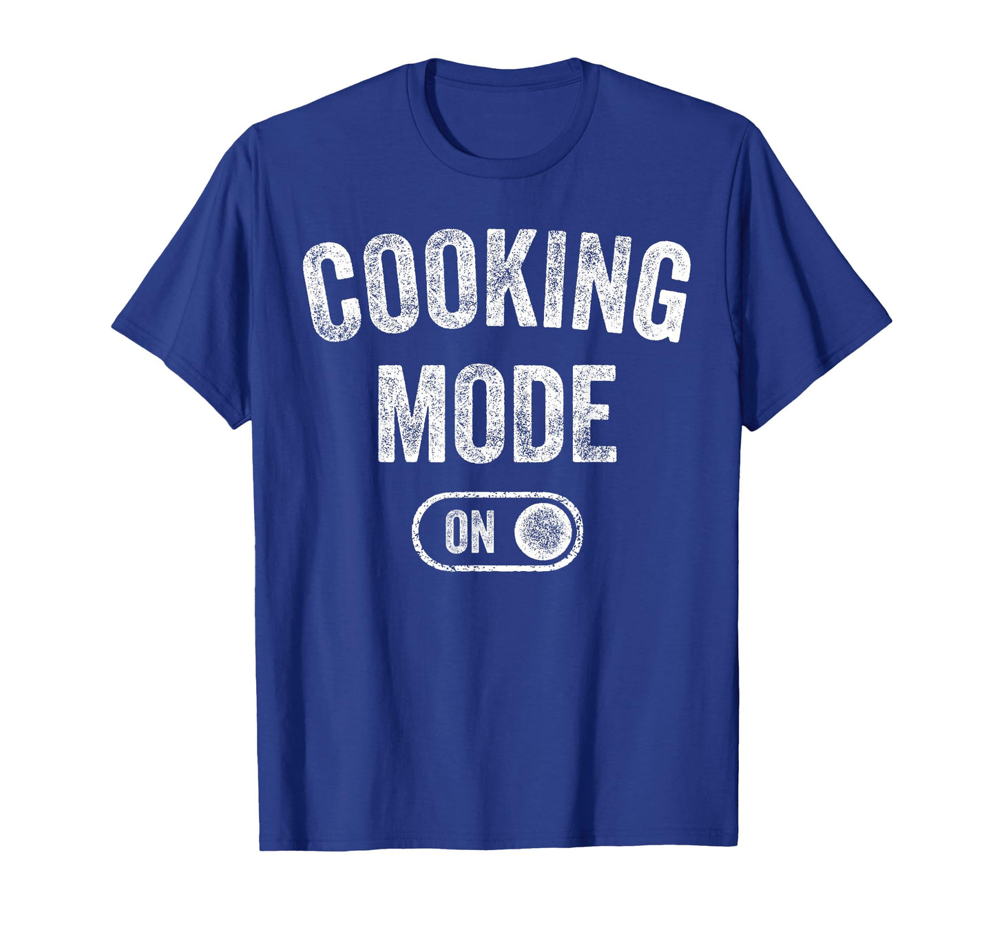 Cooking Mode On Funny Chef Gift Mom Grandma Home Cooking T-Shirt