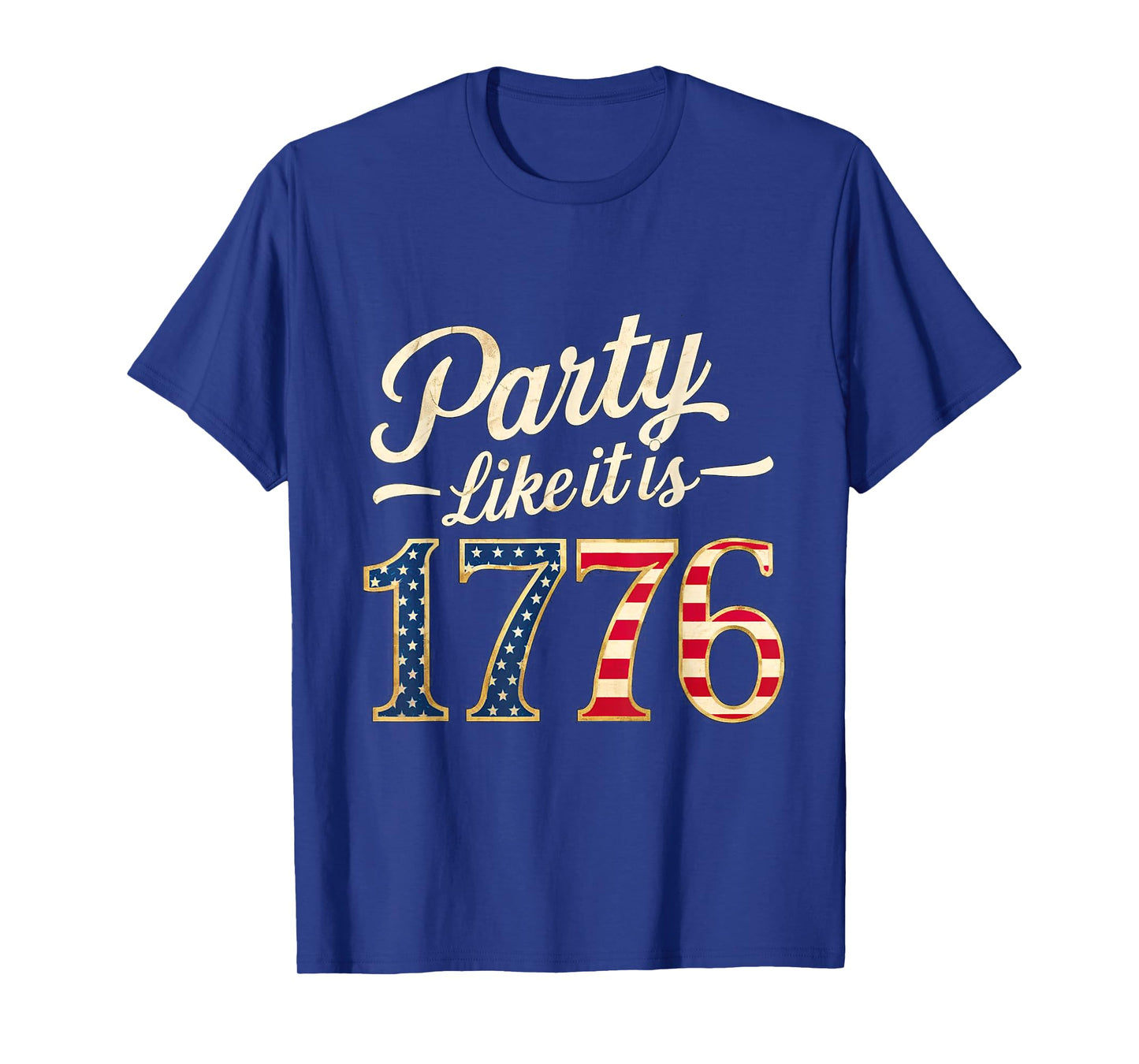 Party Like It Is 1776 USA Flag Men Women Kids T-Shirt
