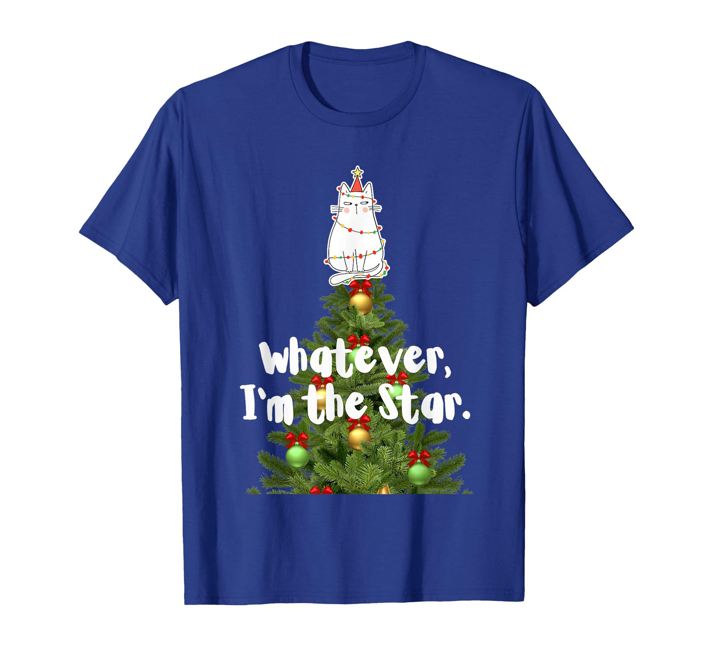 Whatever I'm The Star Funny Cat Christmas Tree Top Ornament T-Shirt
