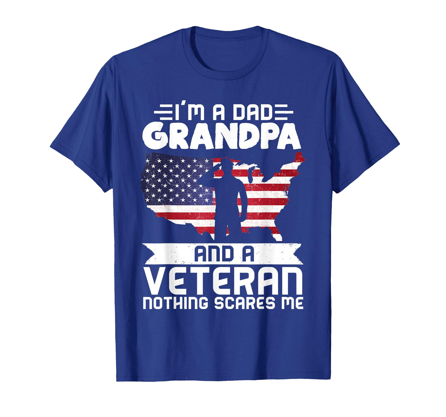 Dad Grandpa Veteran Nothing Scares Patriotic Veterans Day T-Shirt