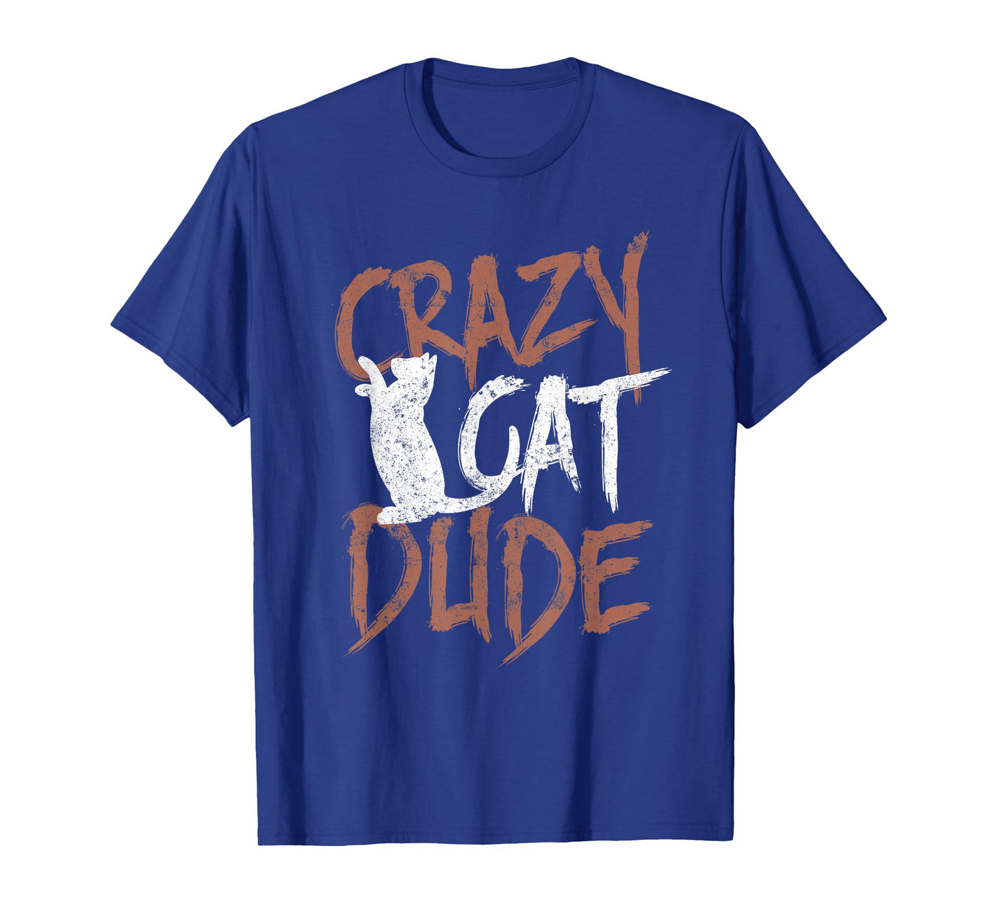Crazy Cat Dude Gift Shirt Funny Cat Daddy Cat Lover T-Shirt