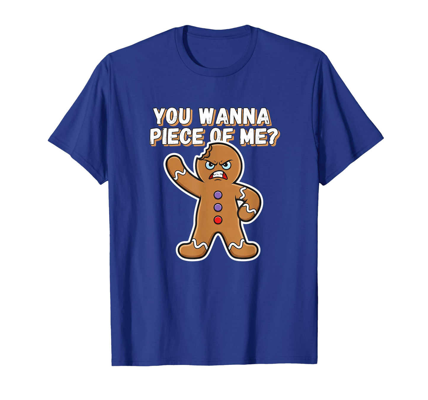 Christmas You Wanna Piece of Me? Funny Angry Gingerbread T-Shirt