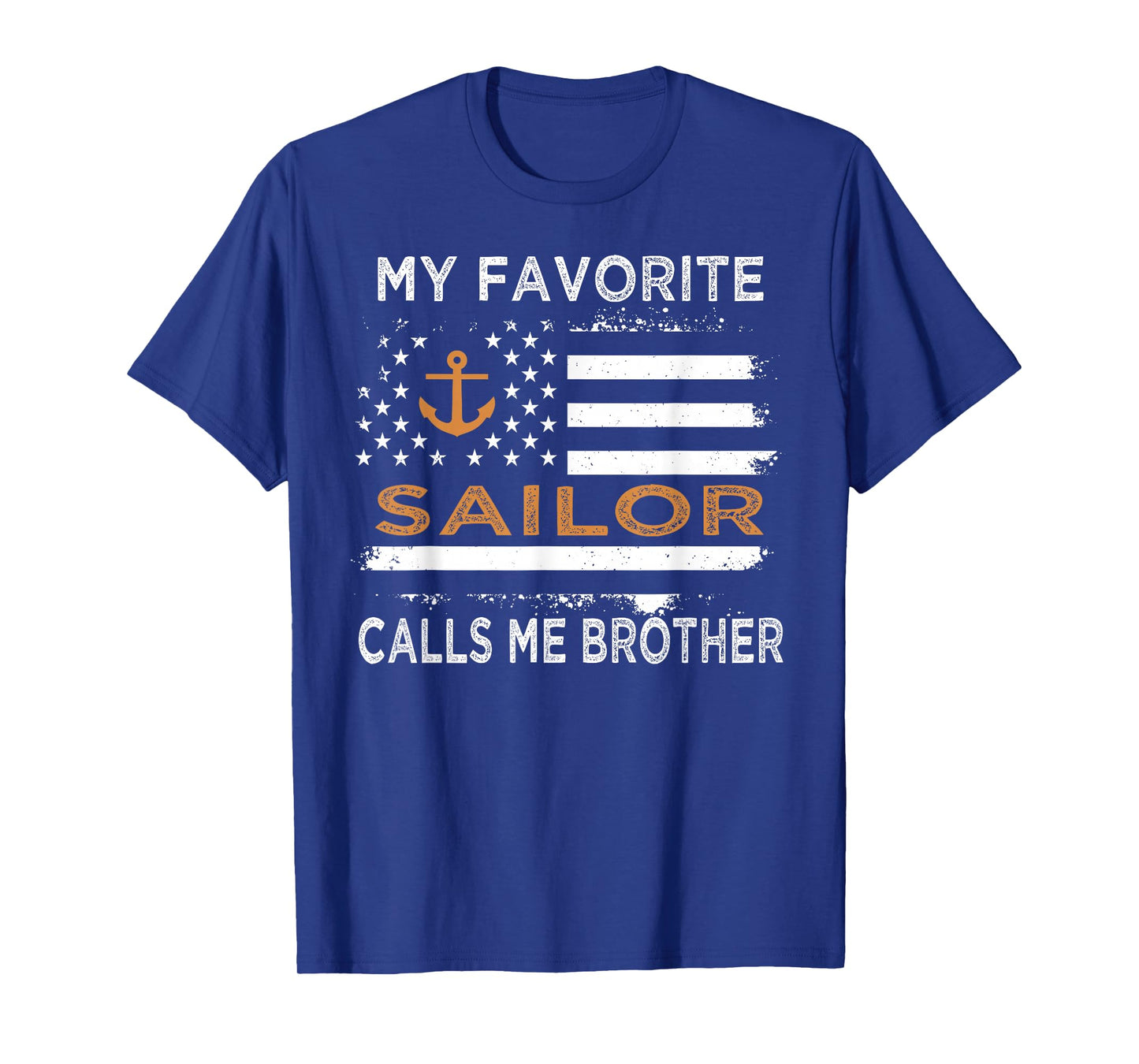 My Favorite Sailor Calls Me Brother Sailing USA Flag Anchor T-Shirt