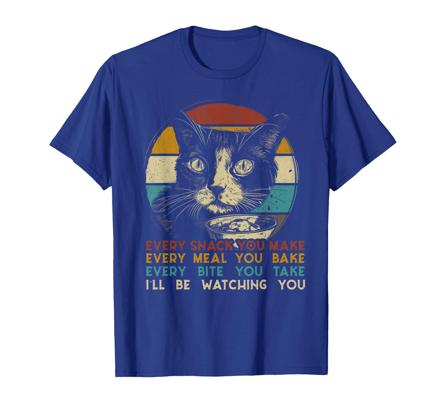 Every snack you make cat cat breed Meow retro T-Shirt