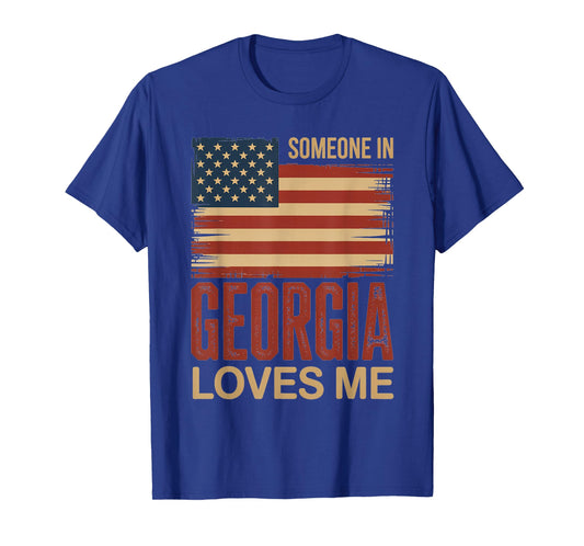 Someone in Georgia Loves Me US Flag T-Shirt