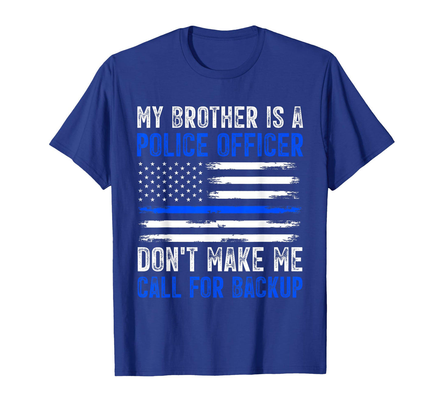 My Brother Is A Police Officer T-Shirt