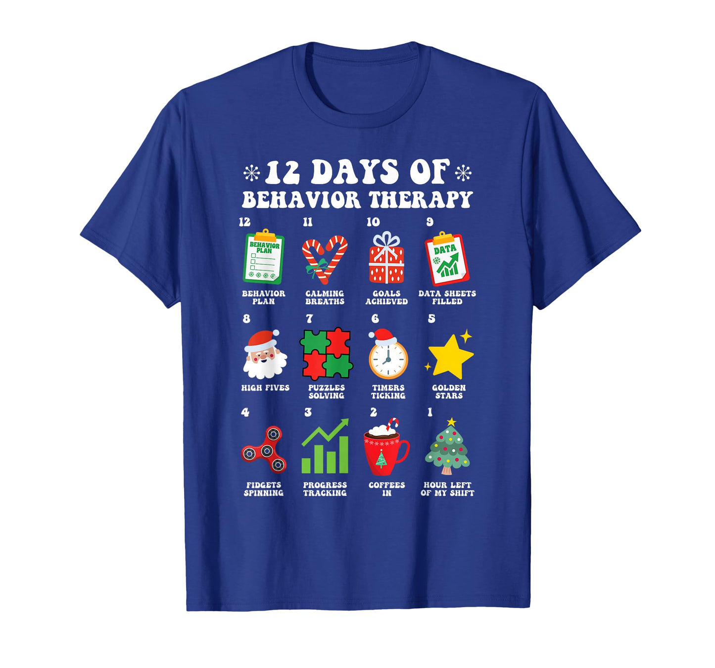 12 Days of Behavior Therapy SPED Christmas ABA Holiday RBT T-Shirt