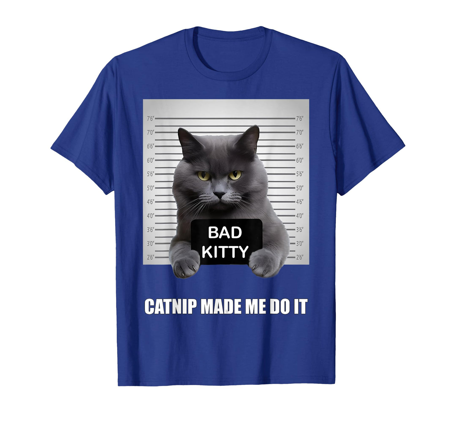 Catnip Made Me Do It - Funny Cat Shirts for Cat Dad/Mom T-Shirt