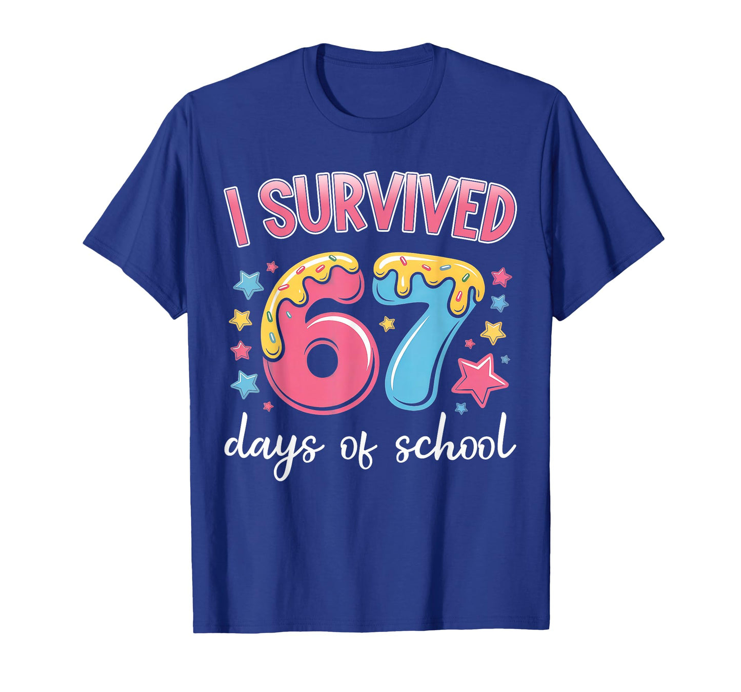 I Survived 67 Days of School Funny 67 Teachers Students Meme T-Shirt