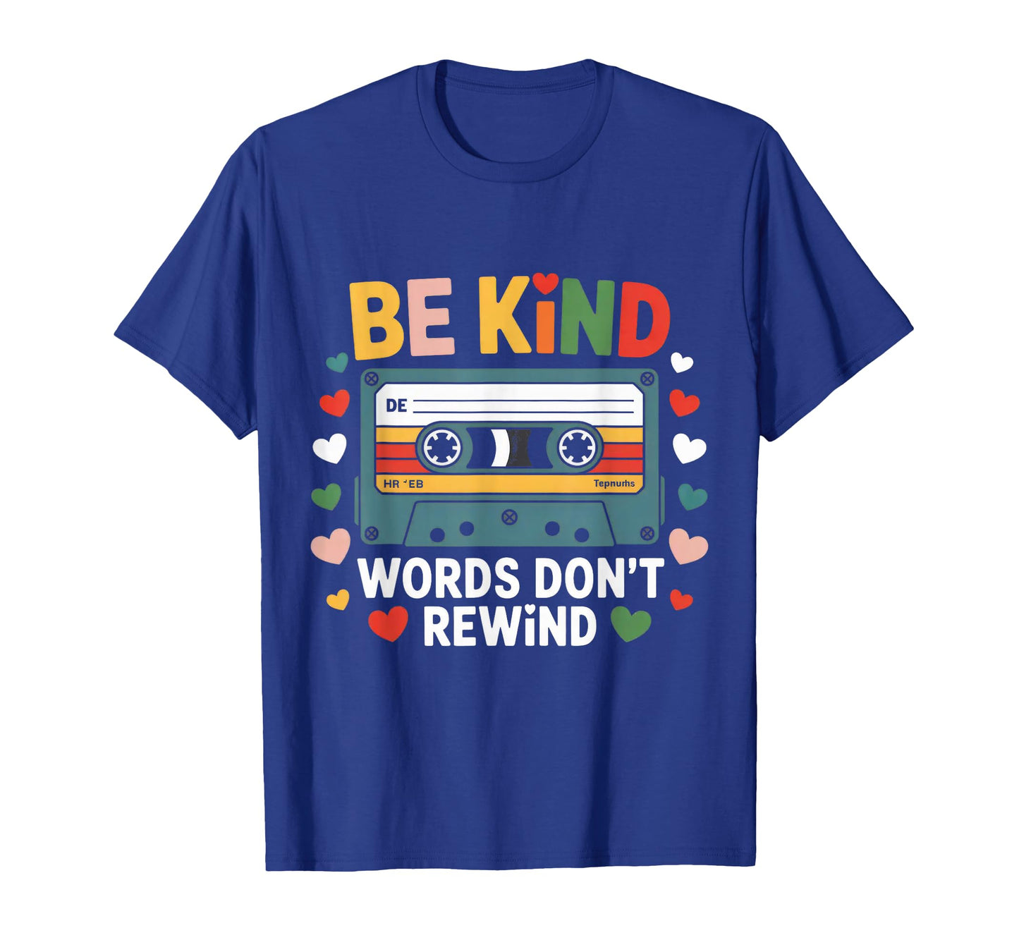 Be Kind Words Don't Rewind Vintage Music Lovers 90's 80's T-Shirt
