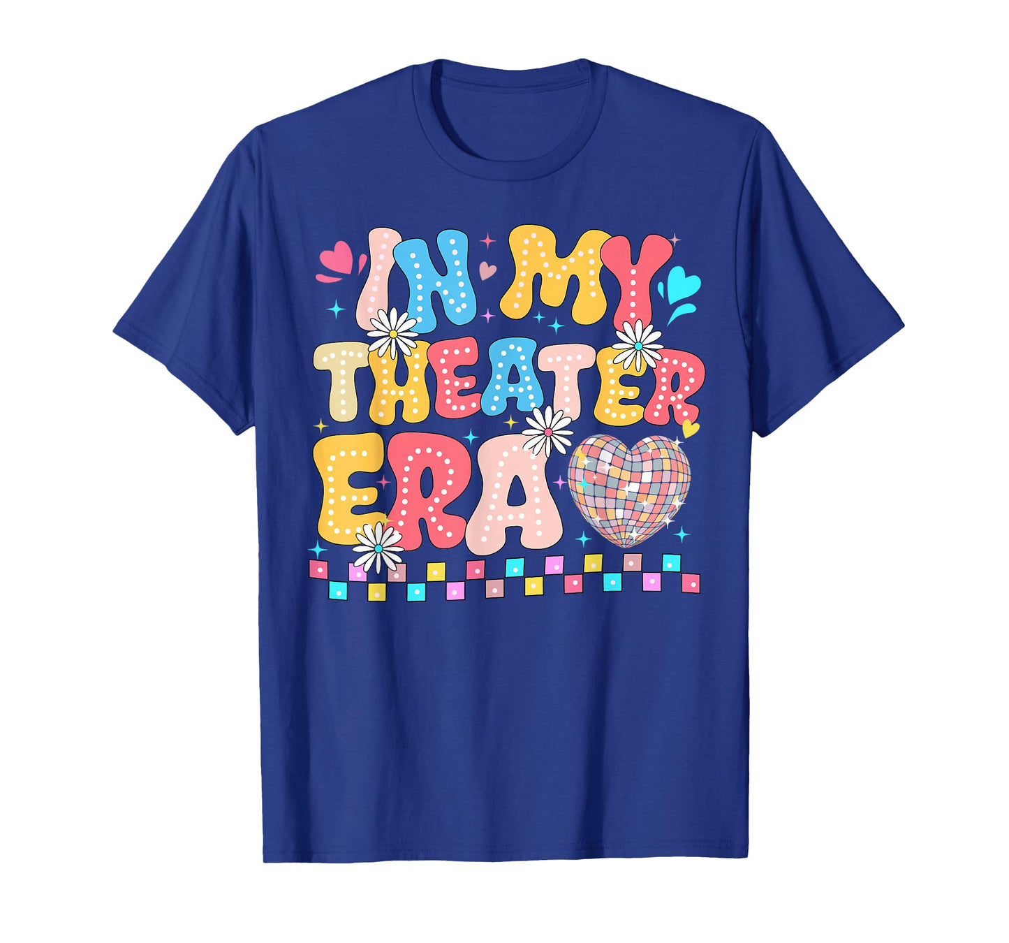 In My Theater Era Theater Lover Acting Teacher Girl Groovy T-Shirt