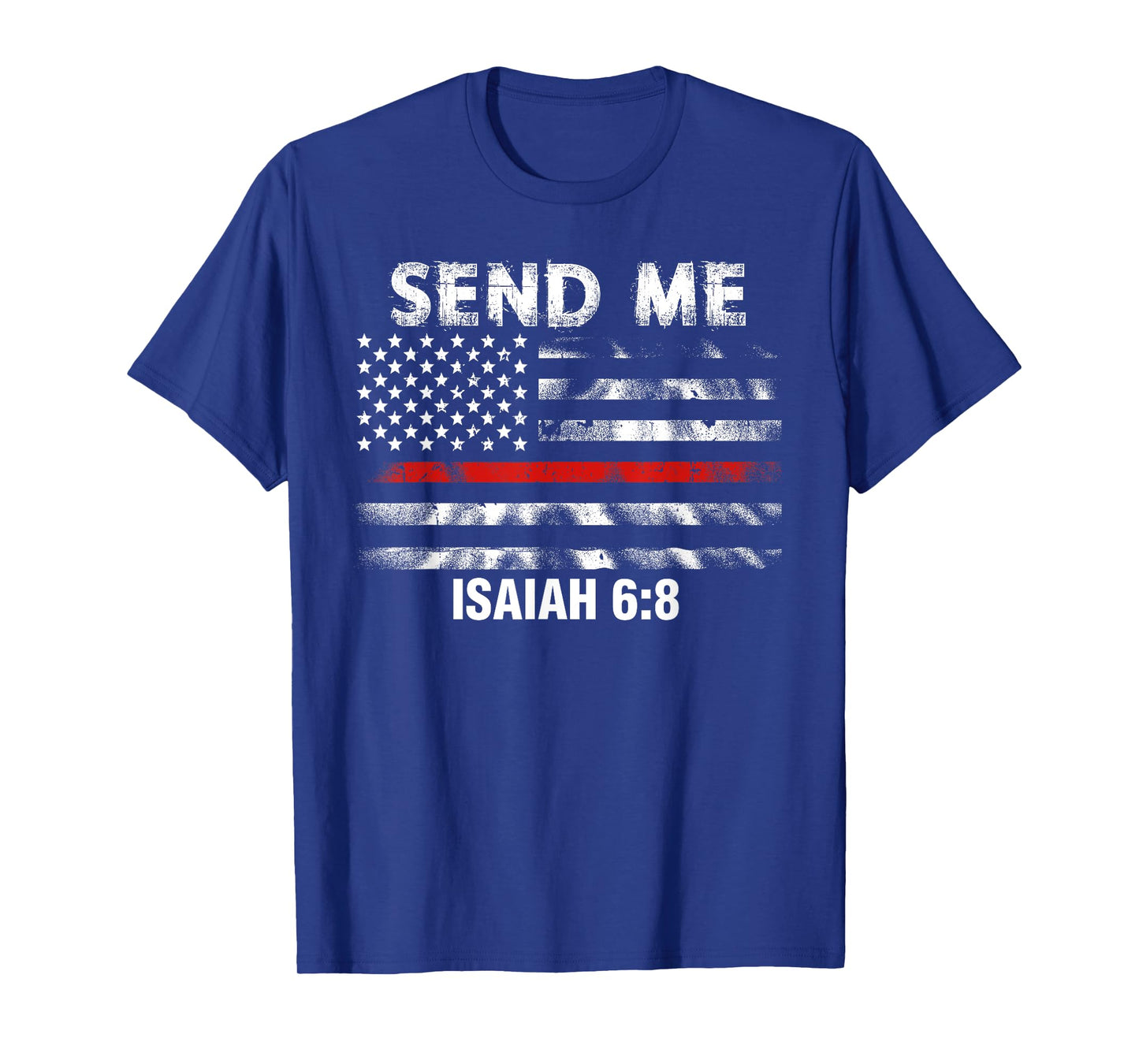 Firefighter Send Me Thin Red Line American Flag Shirt T-Shirt for Women Men