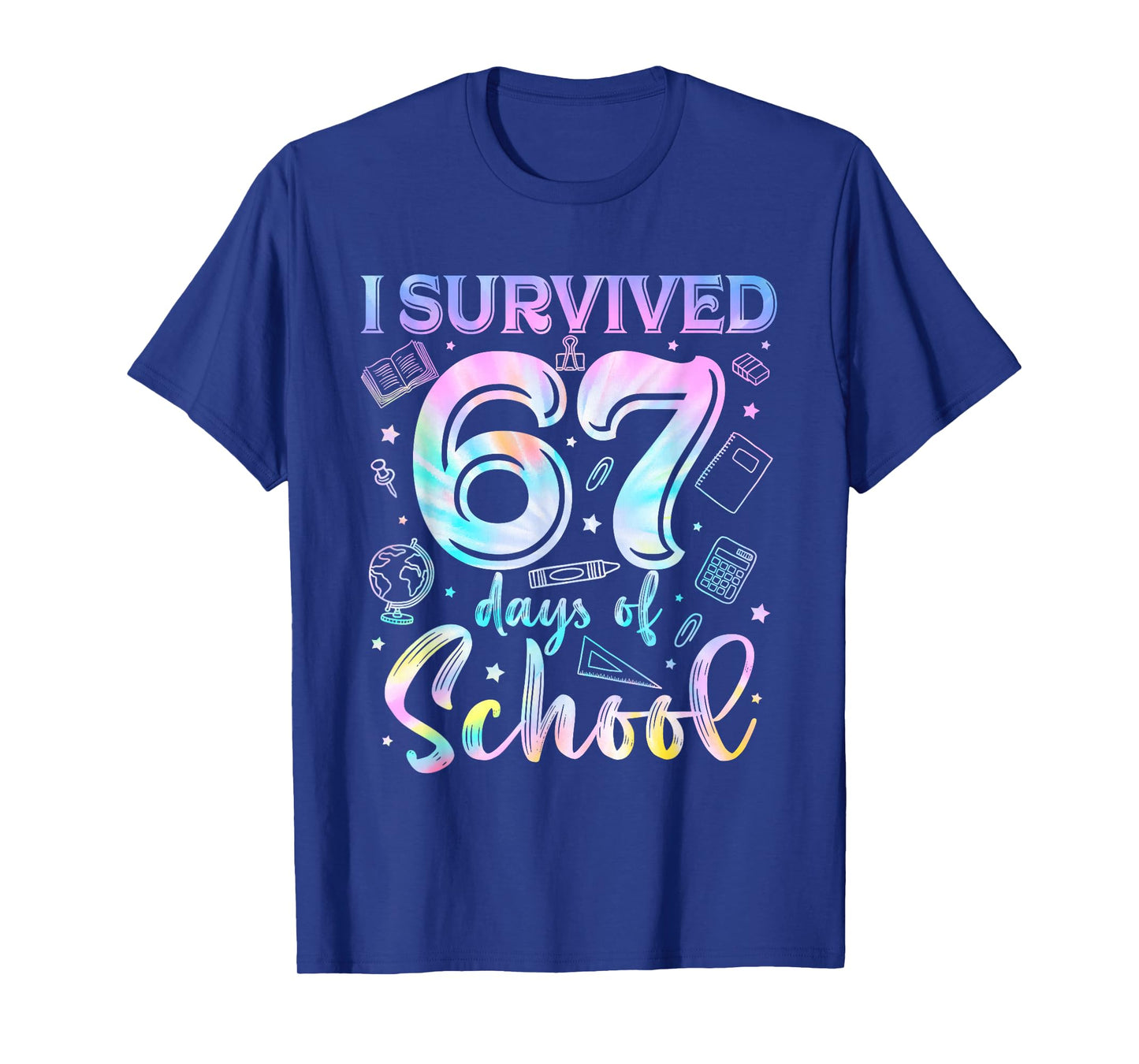 100 Days of School I Survived 67 Days of School Teacher 67 T-Shirt
