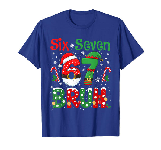 67 Six Seven Burh Funny Christmas 6 7 Meme Men Women Kids T-Shirt