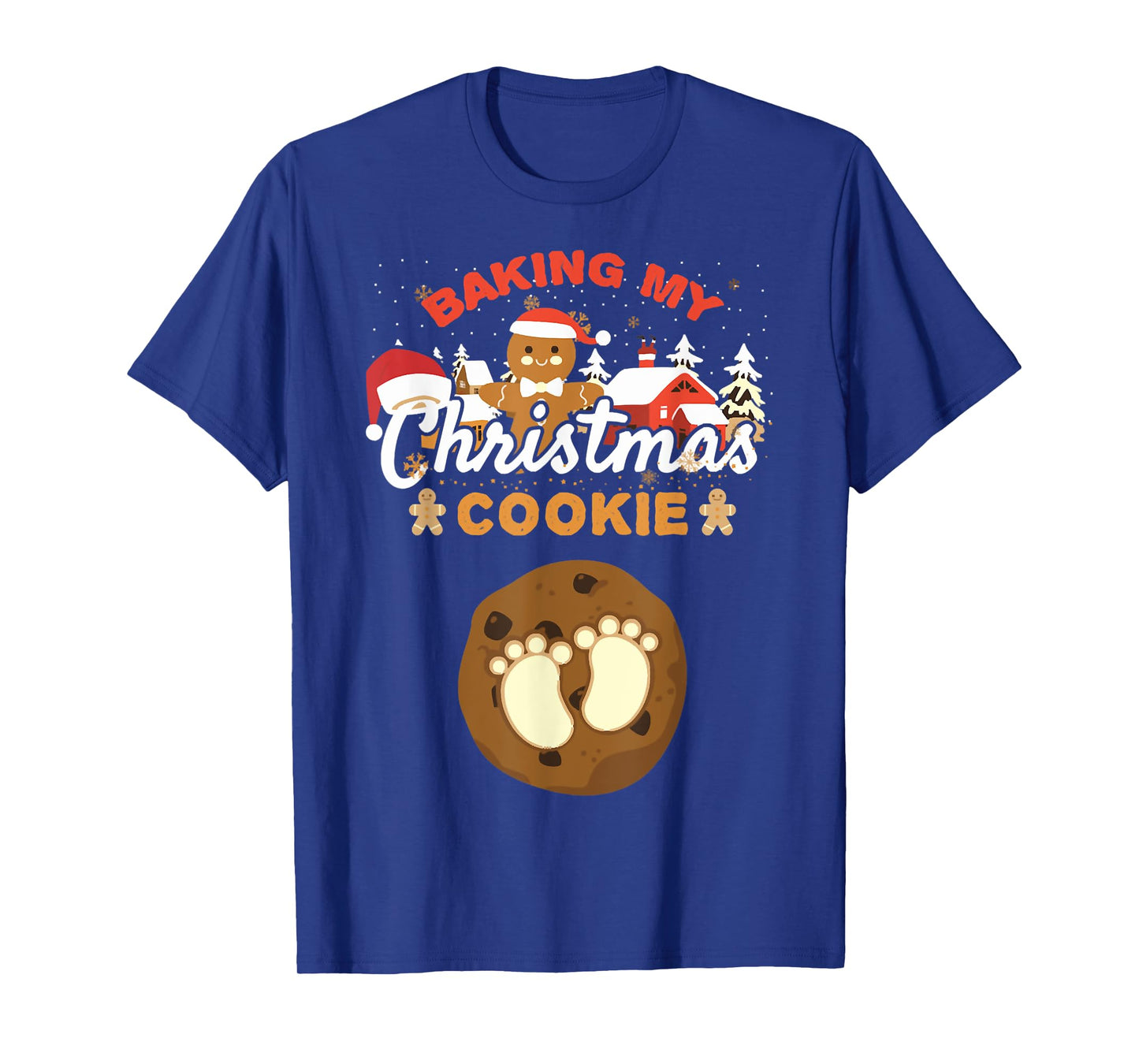 Baking My Christmas Cookies Pregnancy Xmas Gingerbread T-Shirt