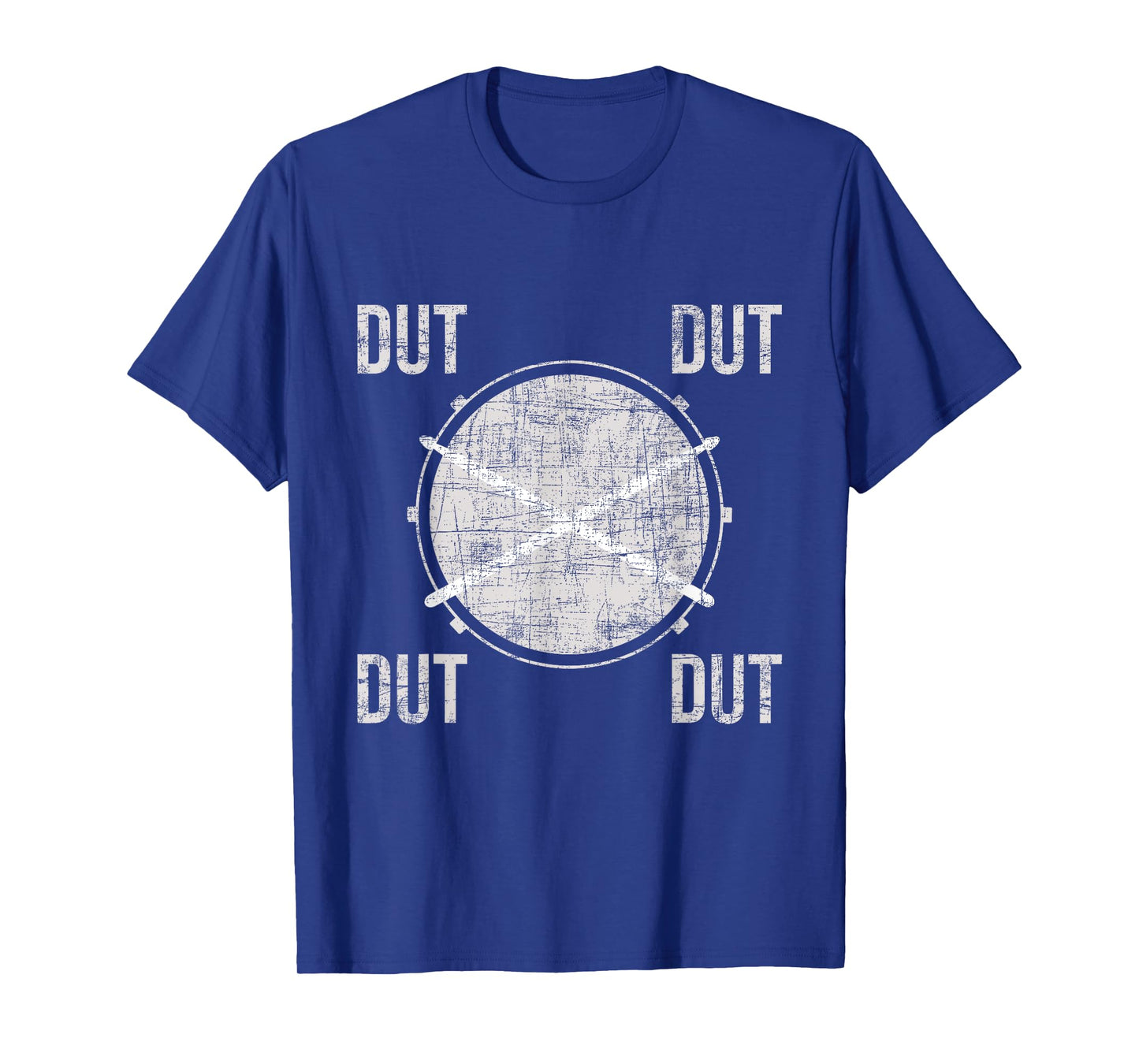 Dut Dut Dut Dut - Snare Drum Marching Band Drumline Lover T-Shirt