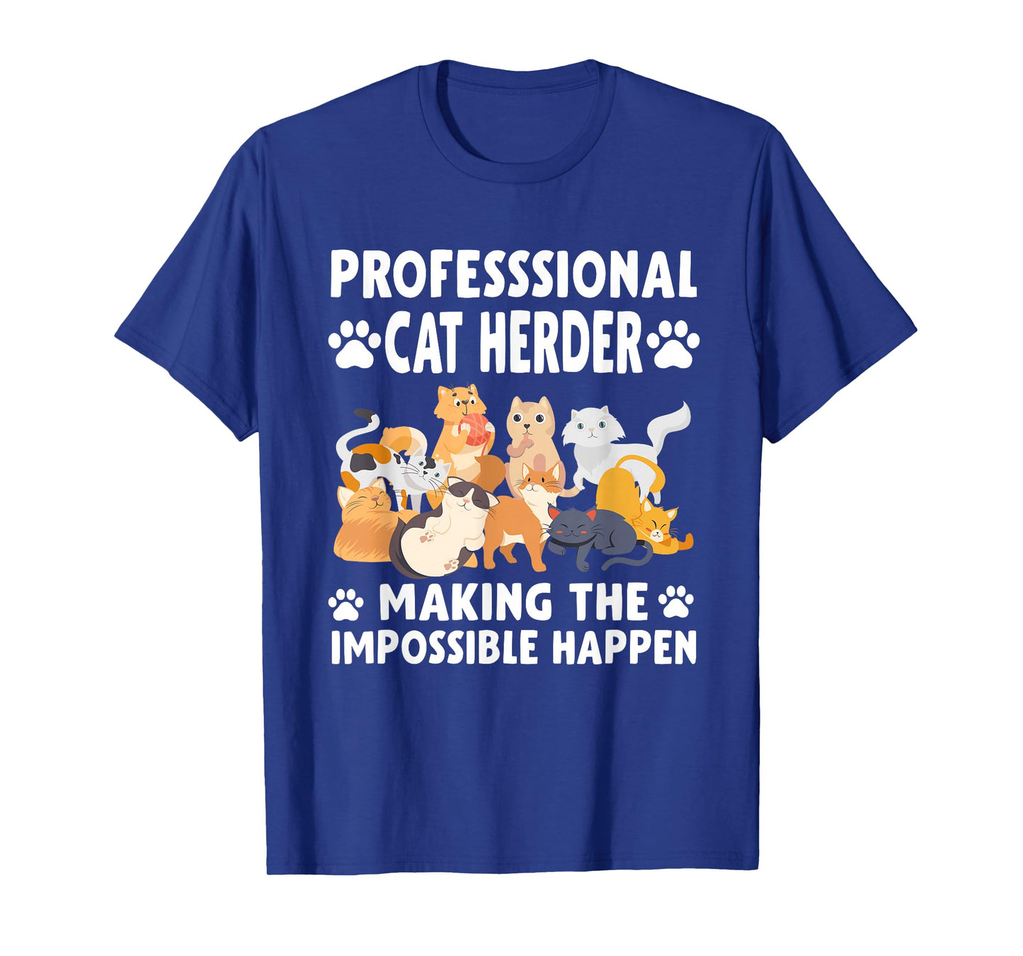 Professional Cat Herder I Make Herding Cats Look Easy T-Shirt