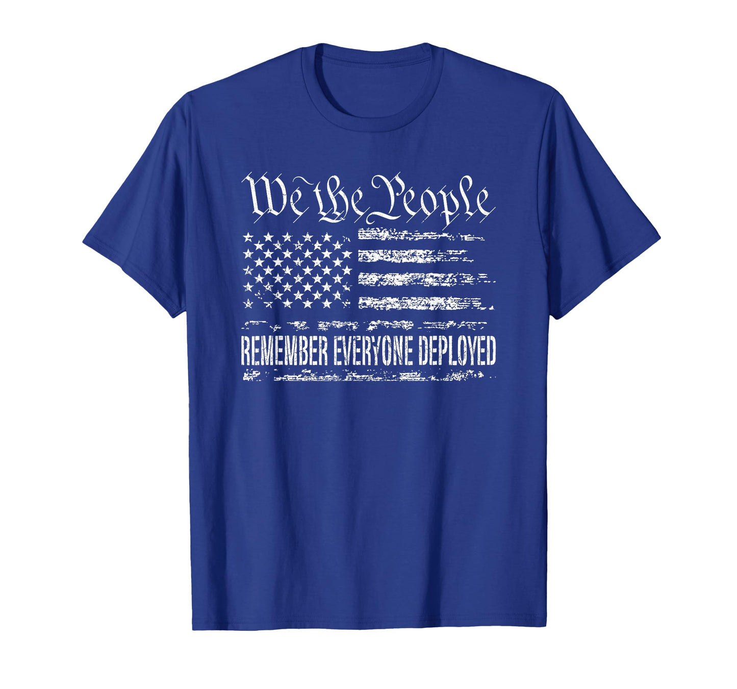 We the People Remember Everyone Deployed RED T-Shirt