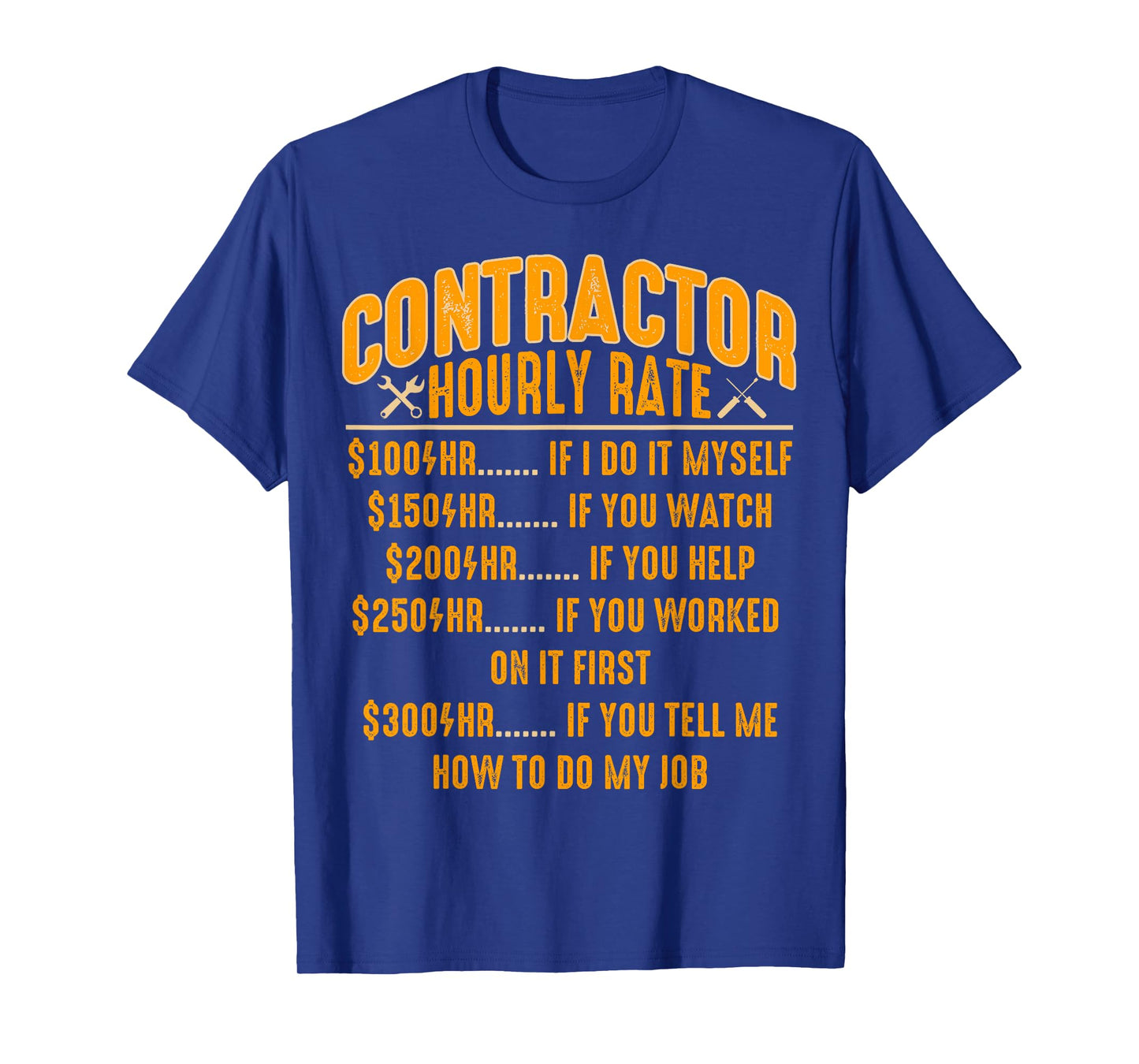 Contractor Hourly Rate Price Chart Funny Labor Handyman T-Shirt