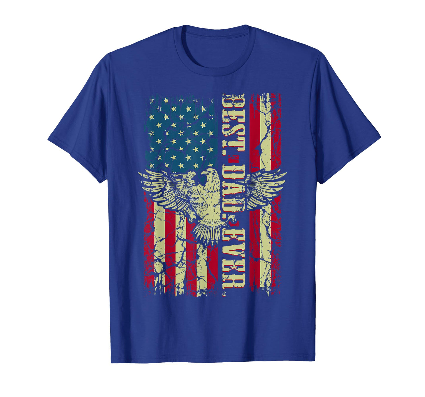 Best Dad Ever Flag Patriotic Eagle Funny for Dad Father T-Shirt