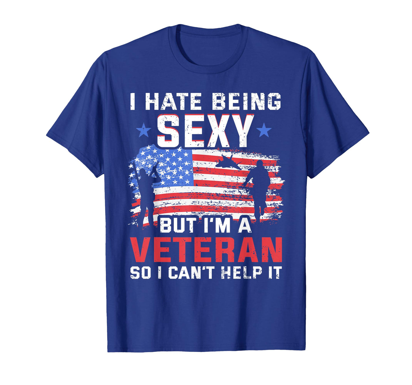 I hate being sexy but I'm a Veteran - Vietnam Veteran T-Shirt