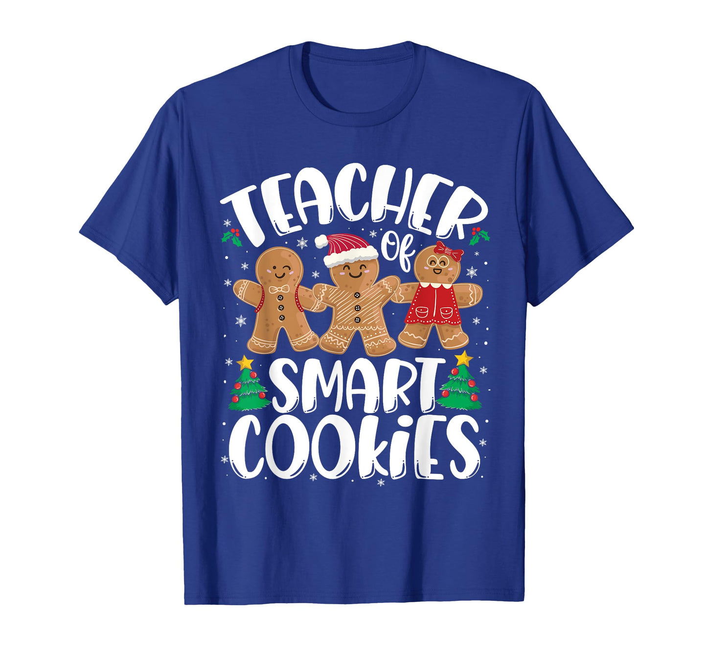 Christmas Teacher Of Smart Cookies Funny Cute Gingerbread T-Shirt