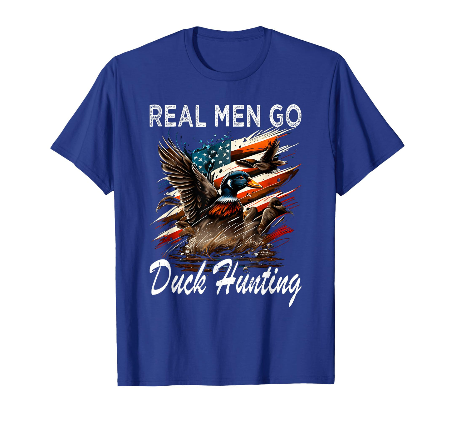 Real Men Go Duck Hunting T-Shirt