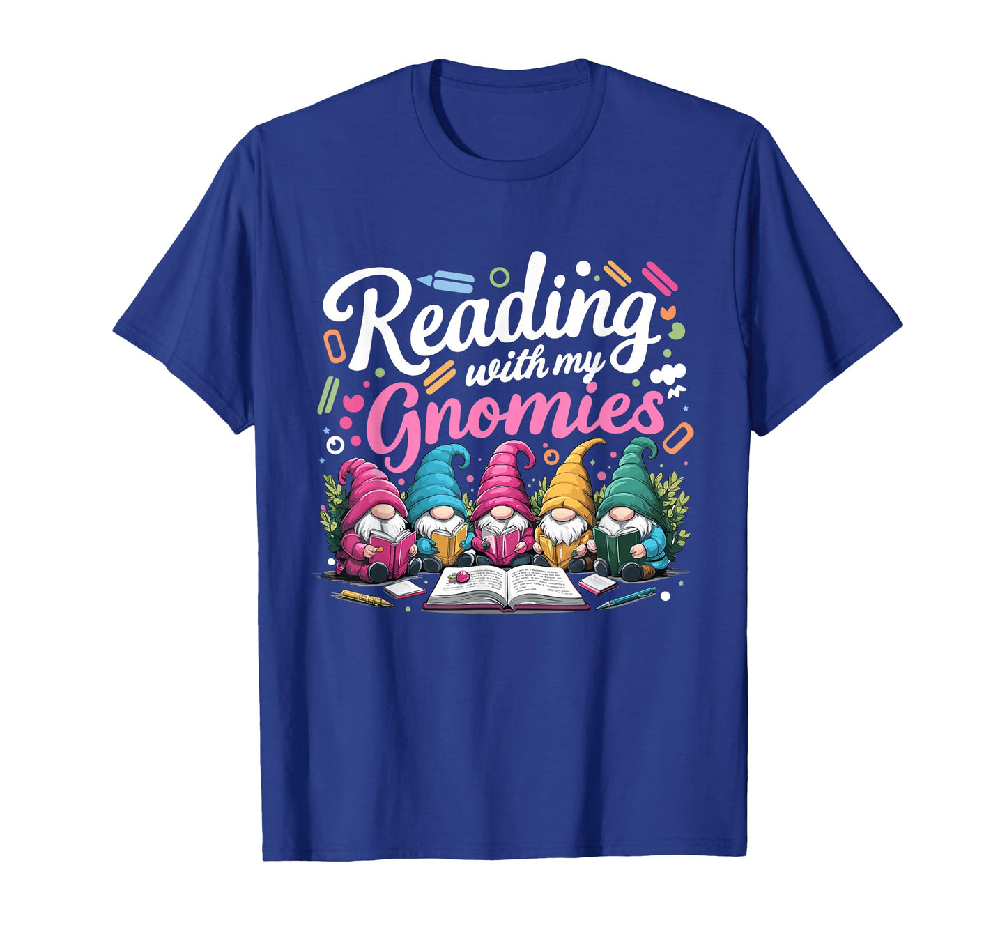 Cute Reading With My Gnomies,Funny Gnome Book Bookworm Lover T-Shirt