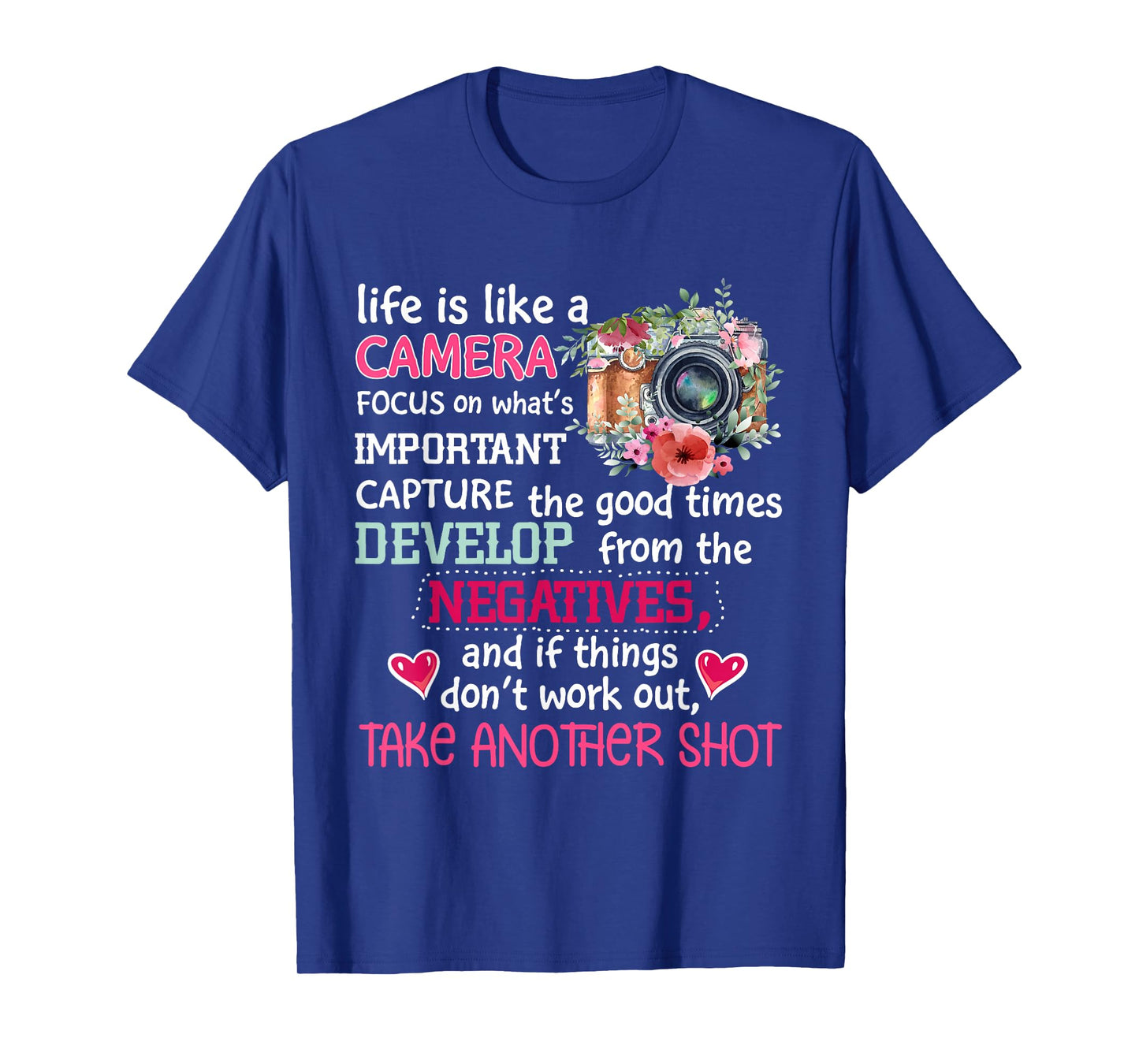 Photographer Photography Cute Life Is Like A Camera T-Shirt