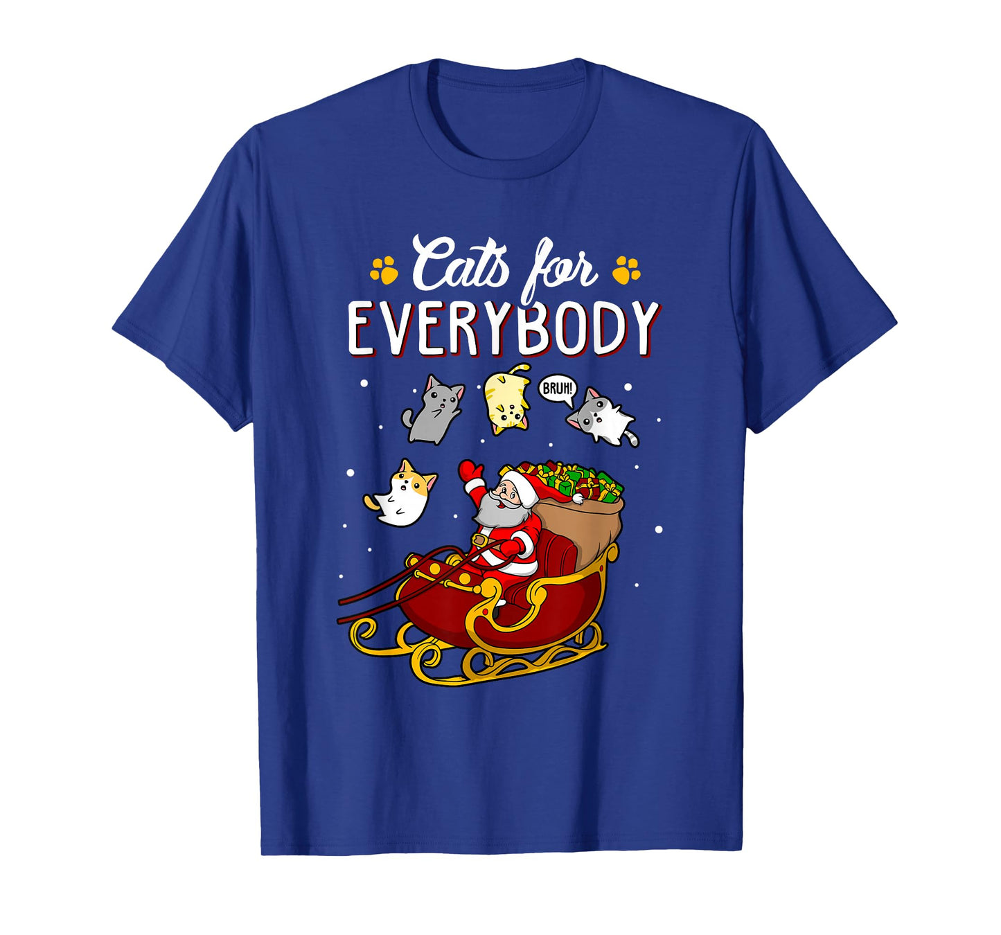 Cats for Everybody Men Women Kids Funny Christmas T-Shirt