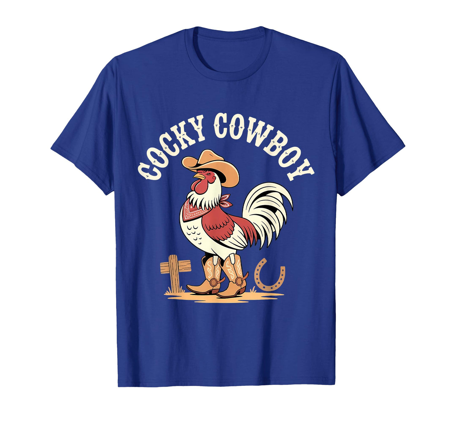 Cocky Cowboy Funny Rooster Farm Animal Barnyard Humor T-Shirt