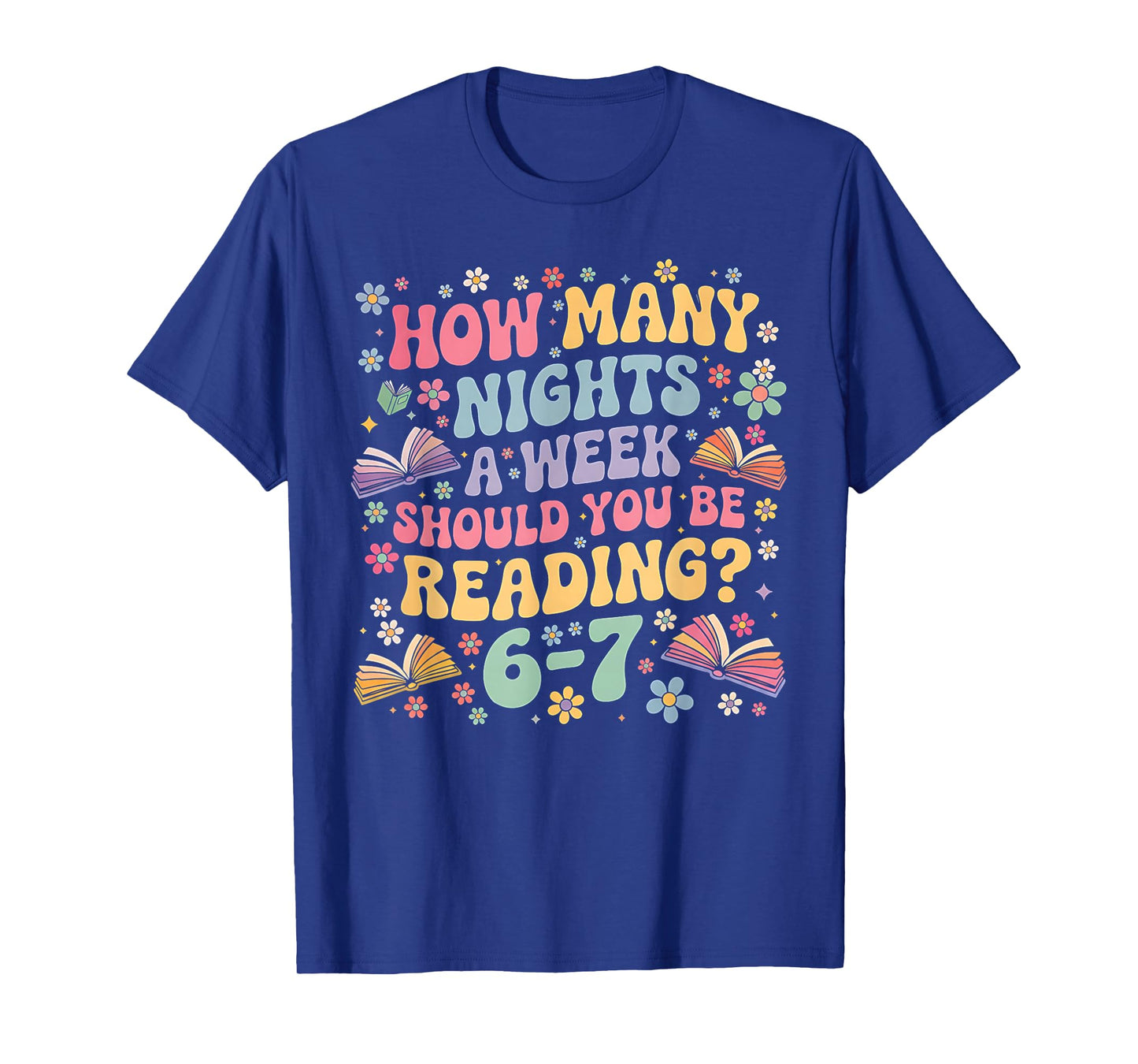 How Many Night a Week Should You be Reading 67 Meme Groovy T-Shirt