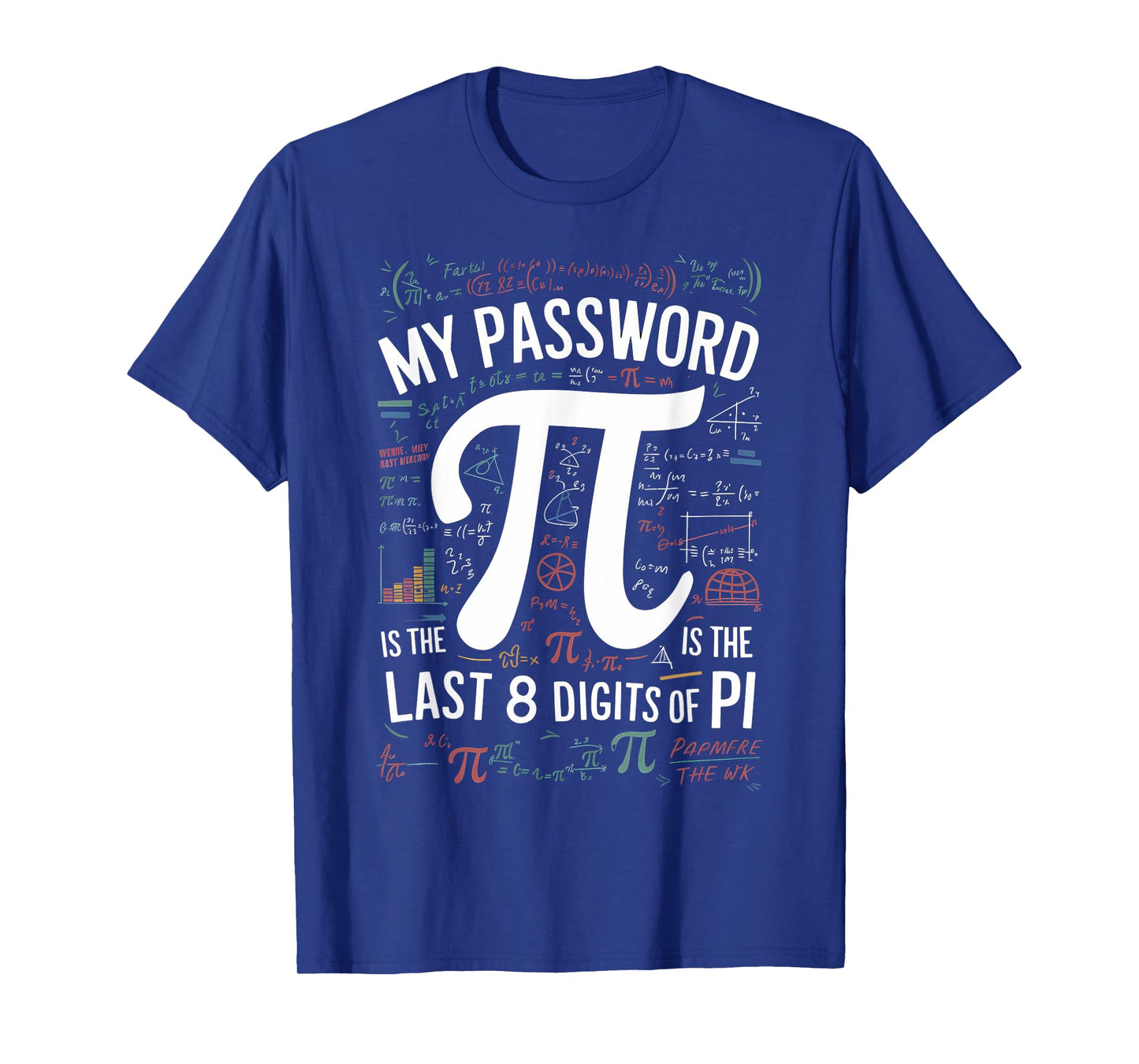 "My Password Is Pi" Math-Inspired Humor T-Shirt