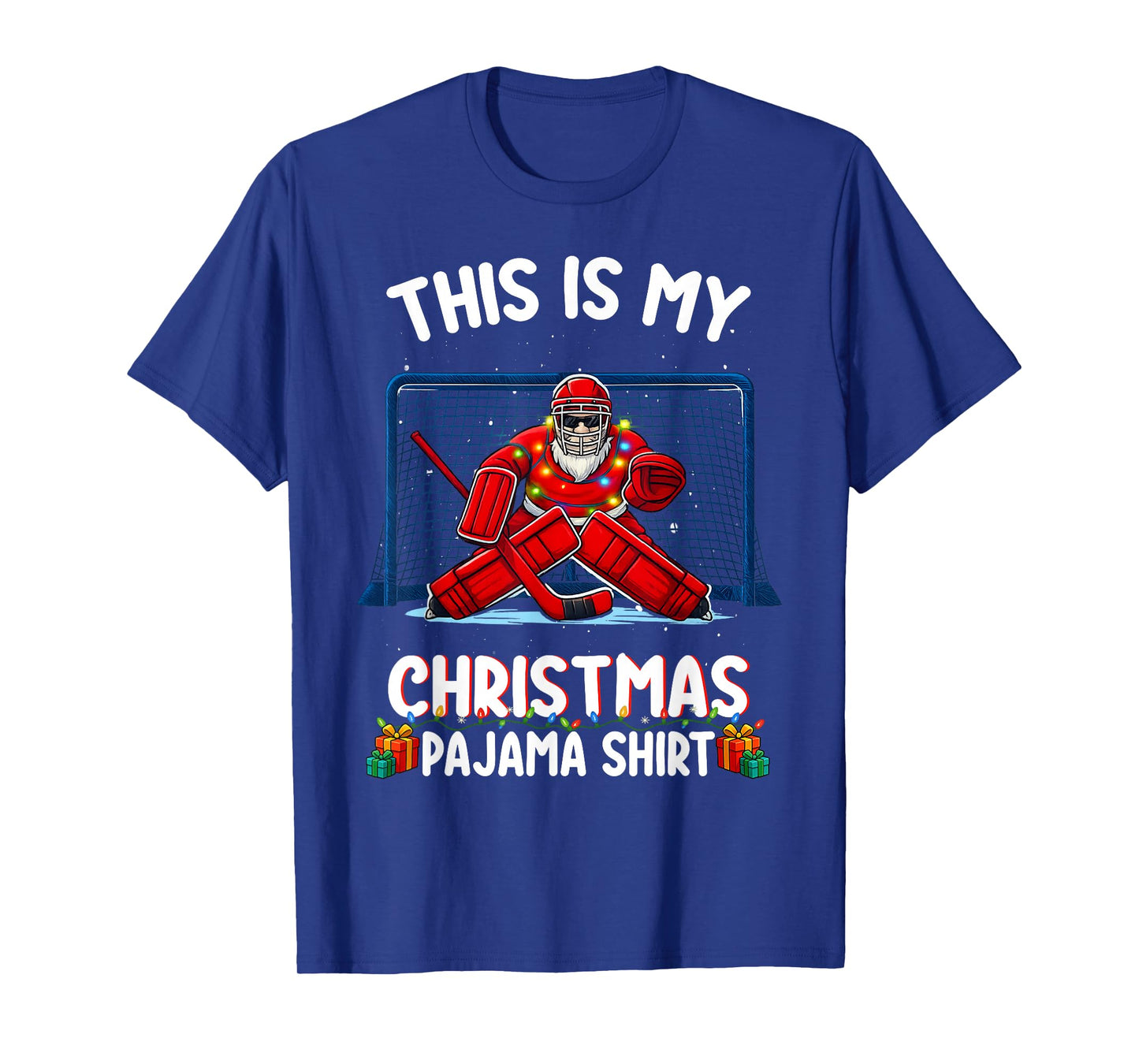 This is My Christmas Pajama Hockey Goalie Santa Sport Pajama T-Shirt