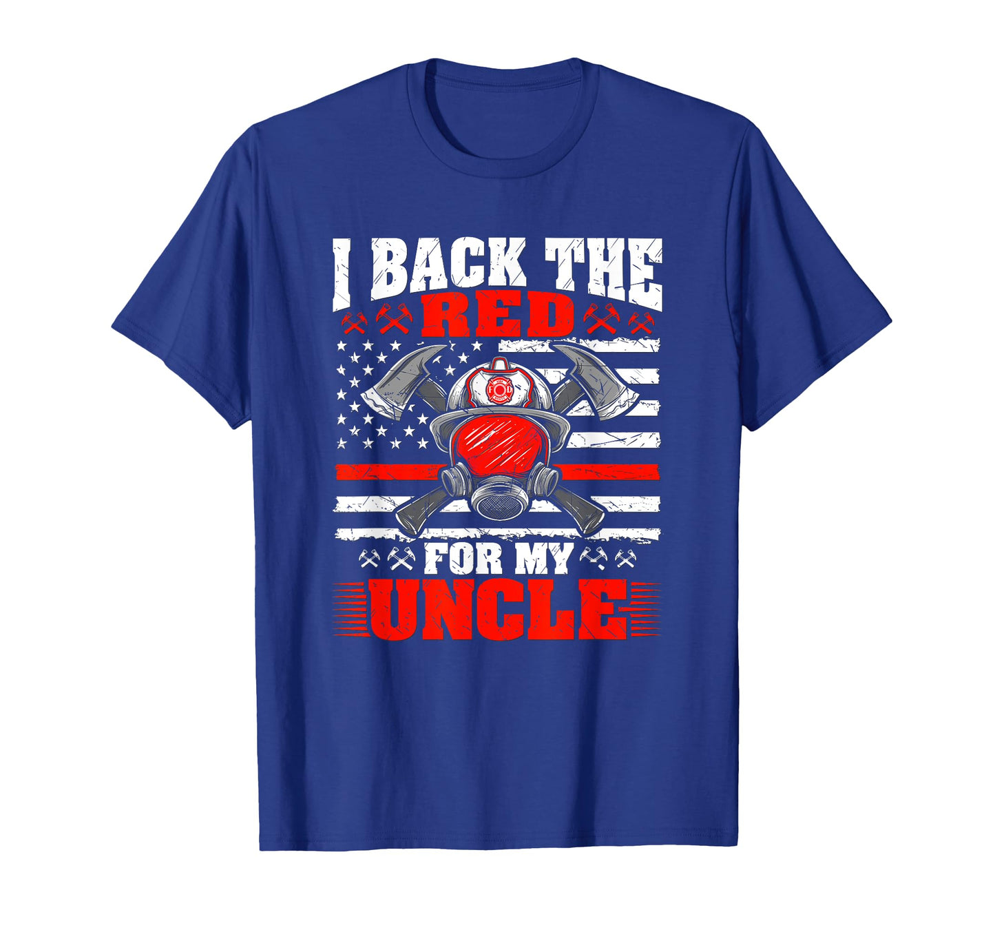 I Back The Red For My Uncle Proud Firefighter's Niece Nephew T-Shirt