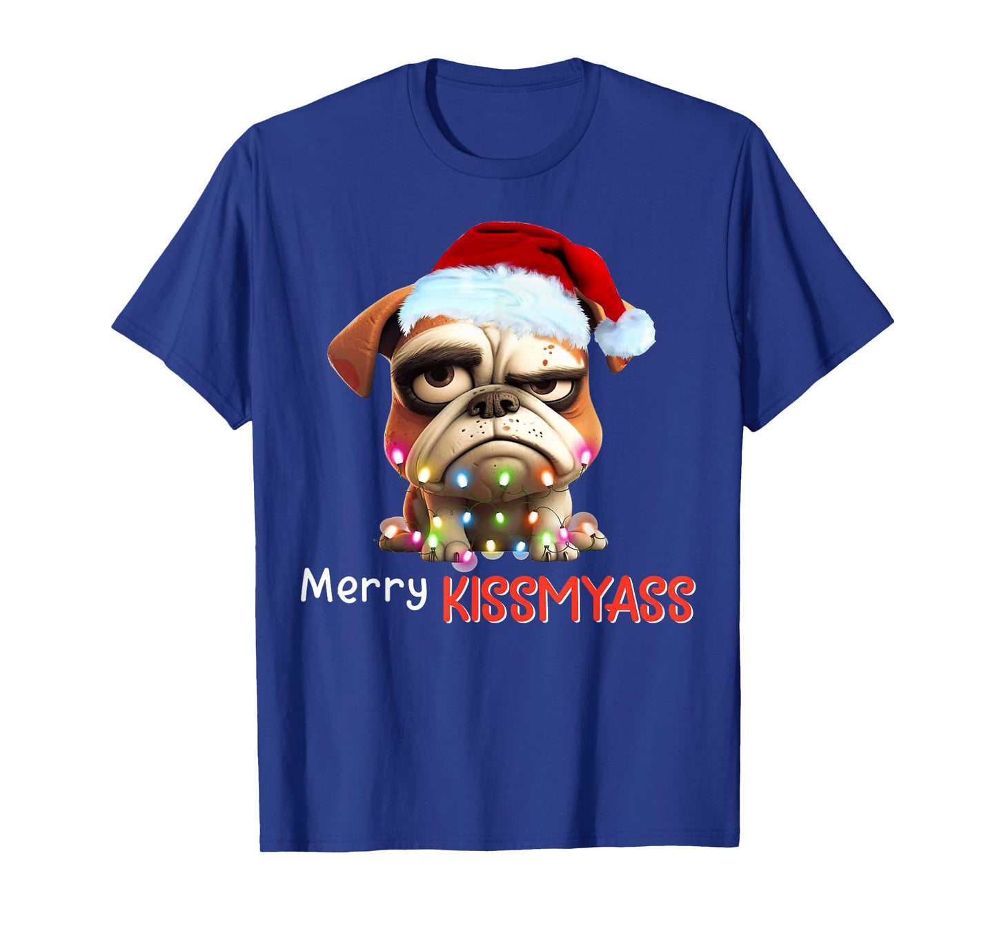 Merry Kissmyass Funny Pug Santa Christmas Light T-Shirt
