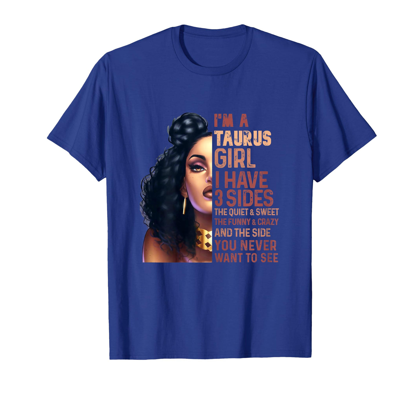 I Have 3 Side Taurus Girl Cool Zodiac Astrology Star Sign T-Shirt
