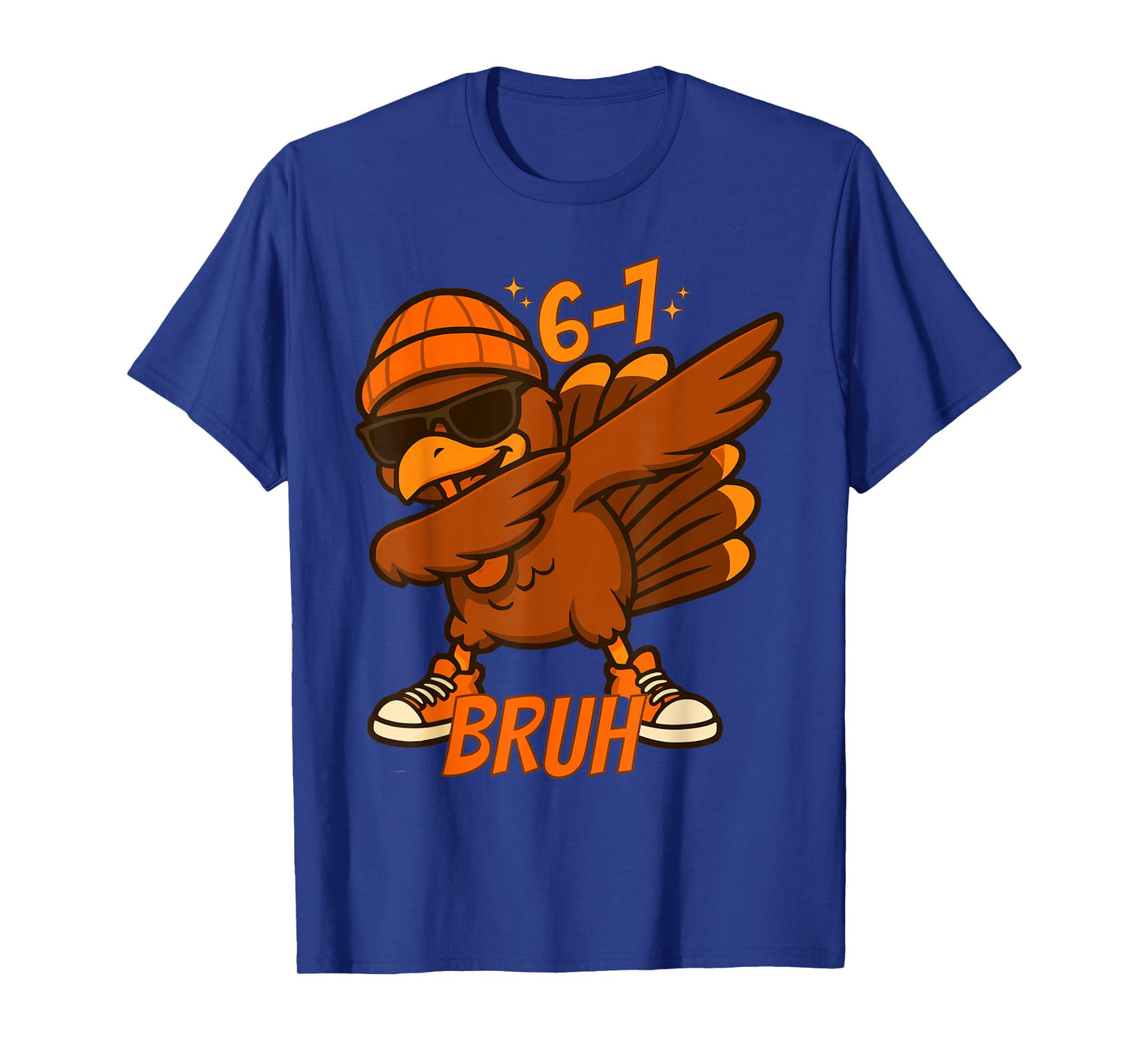 67 Thanksgiving Dabbing Turkey Bruh Six Seven Numbers Meme T-Shirt