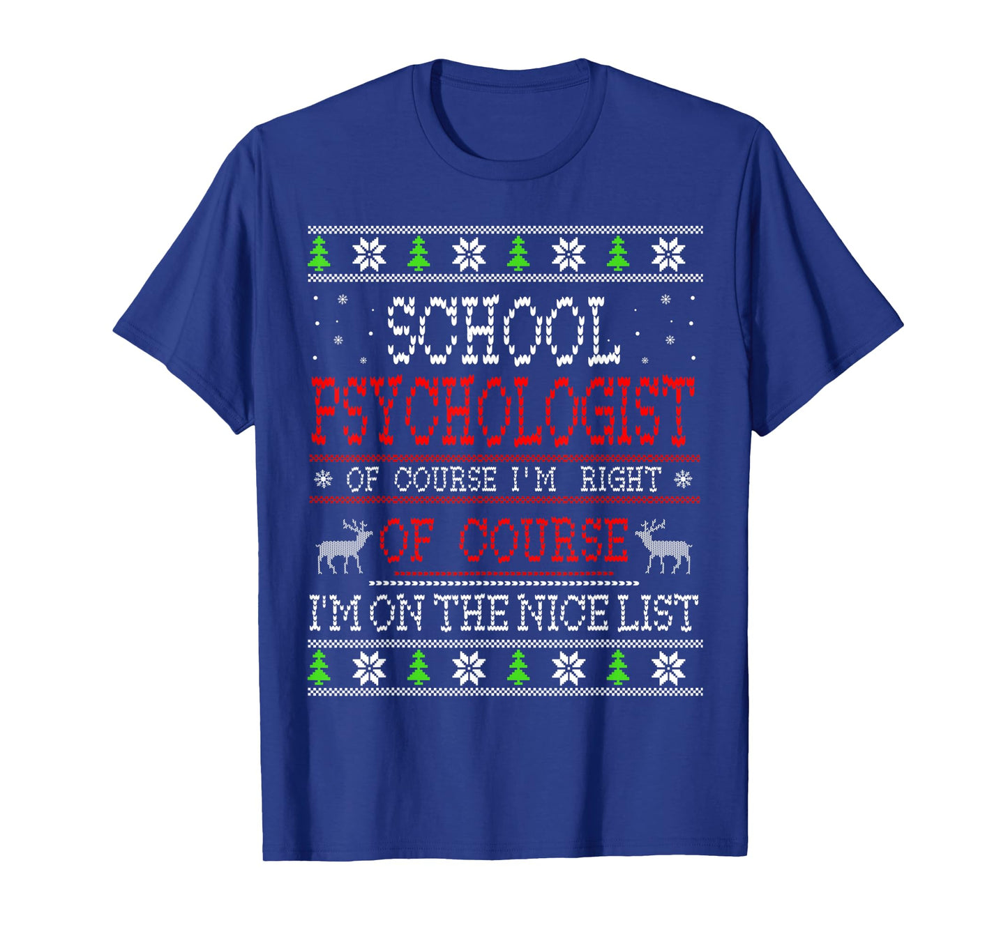 School Psychologist On The Nice List Ugly Christmas T-Shirt