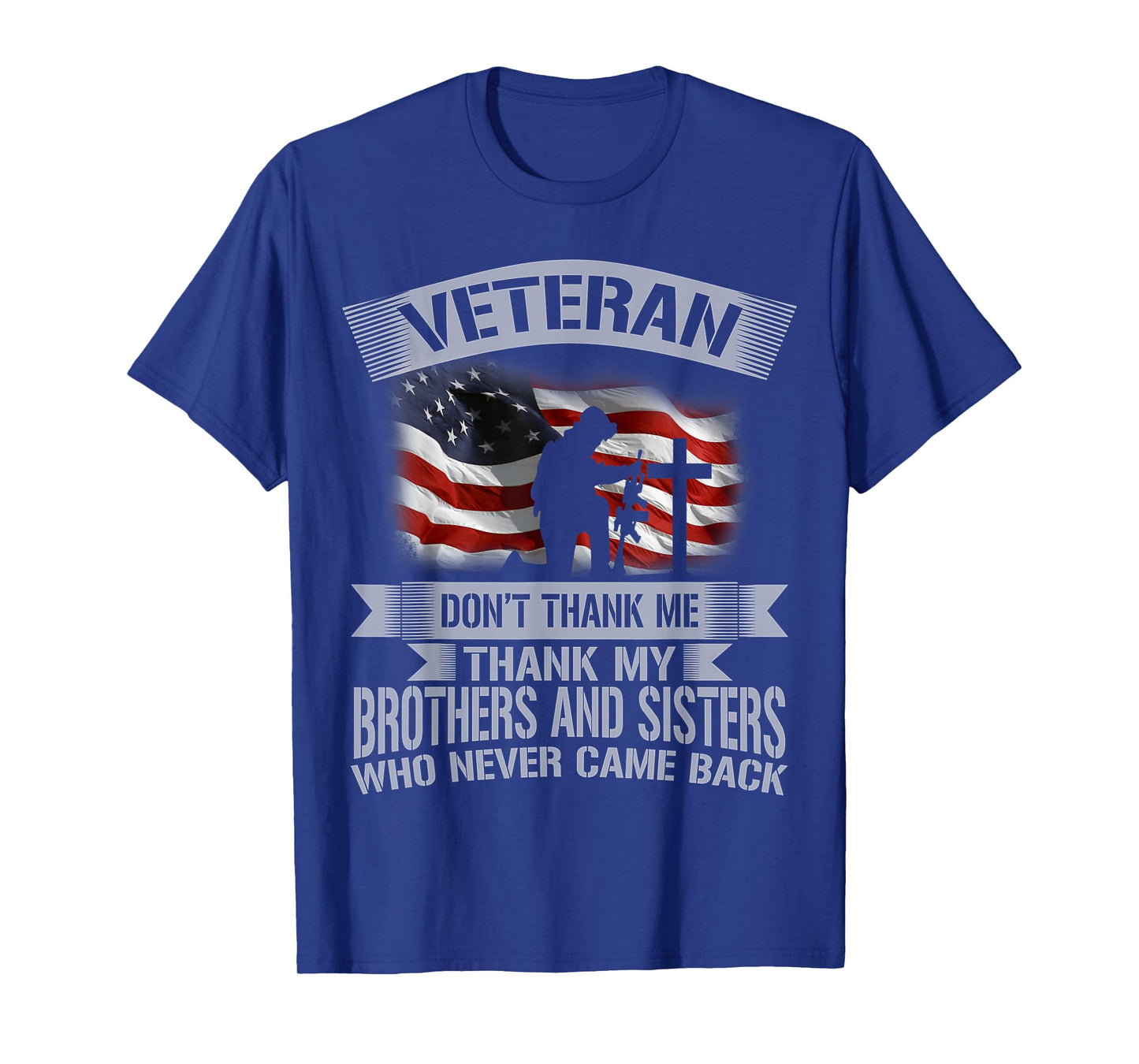 Veteran Don't Thank Me Veterans Day T-Shirt T-Shirt