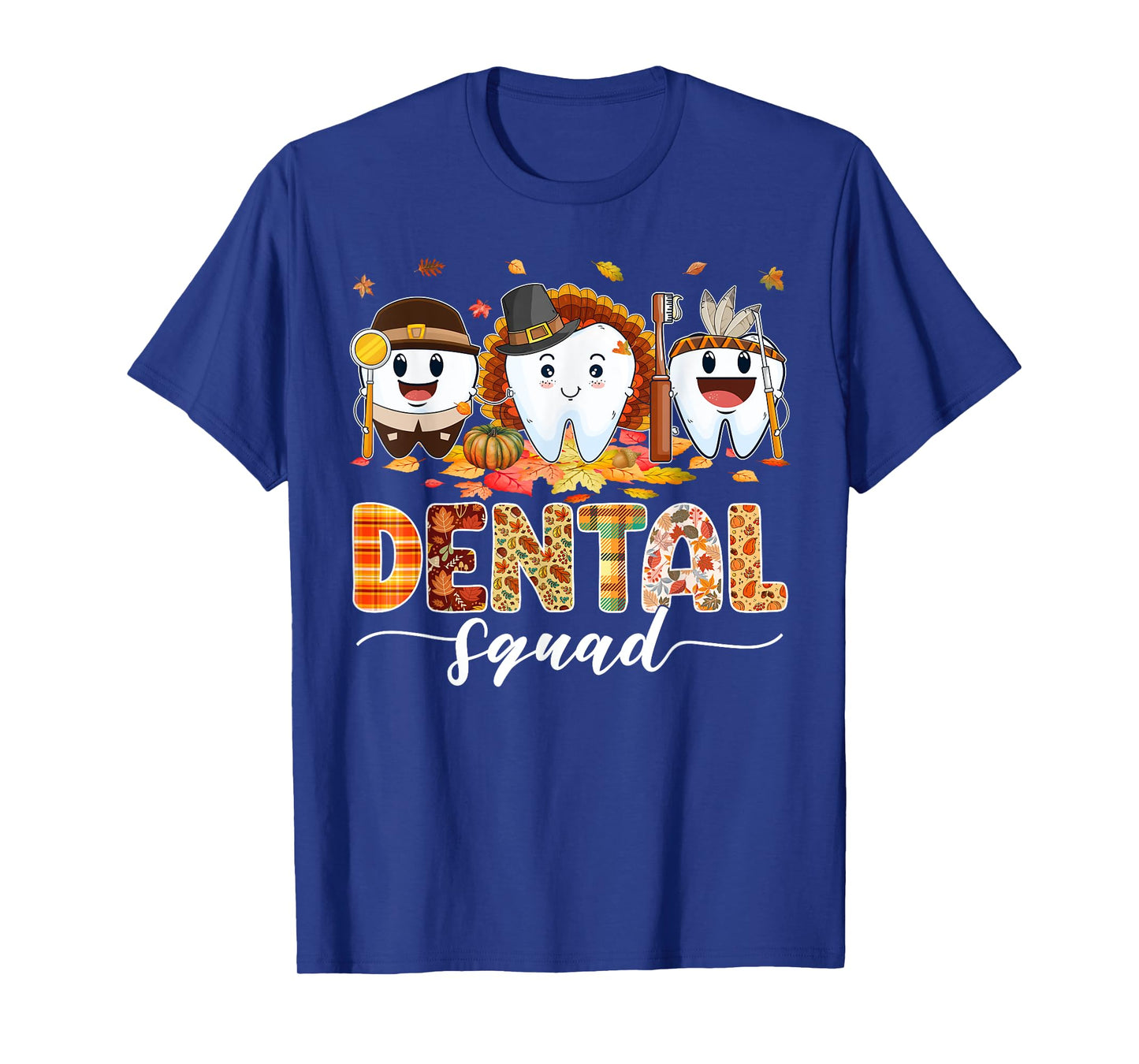 Cute Dental Squad Turkey Teeth Dental Assistant Thanksgiving T-Shirt