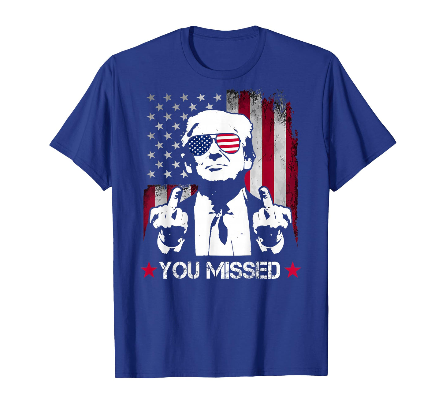 (ON BACK) You Missed Trump 2024 US American Flag T-Shirt