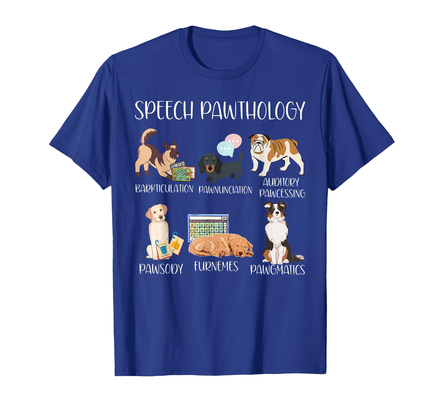 Speech Pathology Funny Dogs Puns Speech Pawthology SLP SLPA T-Shirt