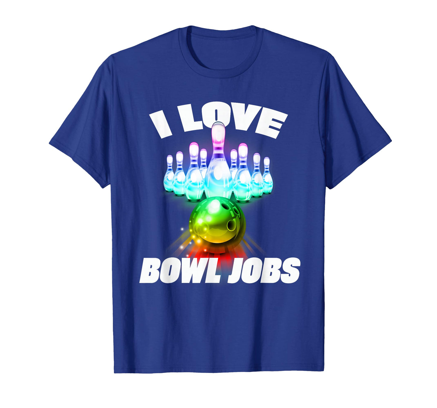 I love Bowl Jobs Gay rainbow matching team bowling T-Shirt