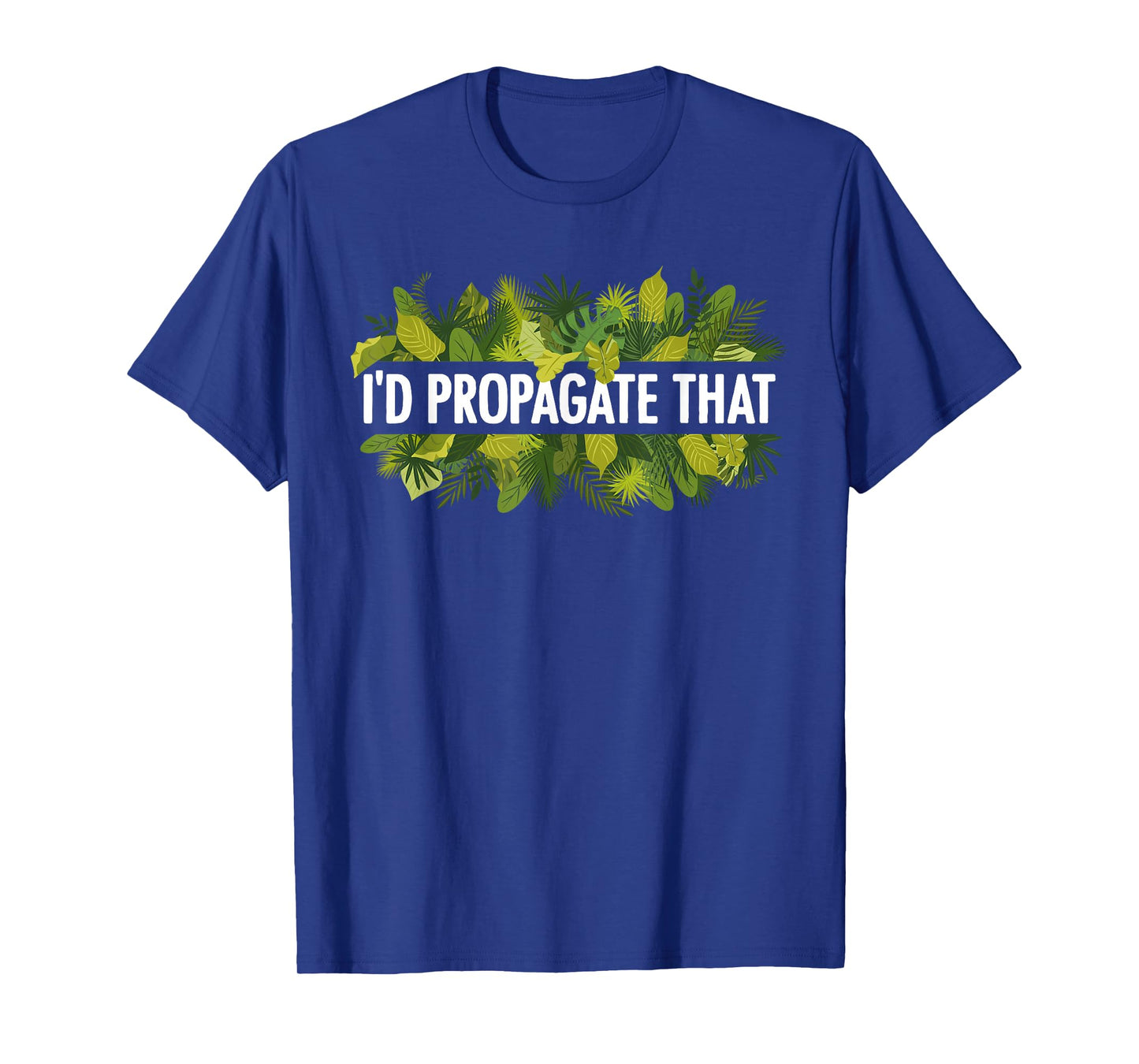 Cool Plant For Men Women Propagation Plant Lover Gardener T-Shirt