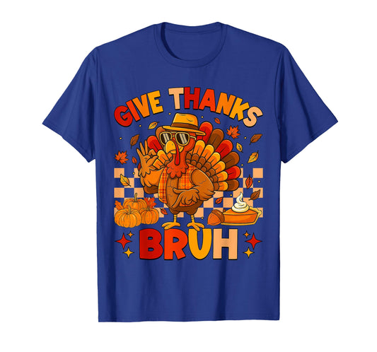 Bruh Give Thanks Funny 67 Turkey Thanksgiving Men Boy Kids T-Shirt