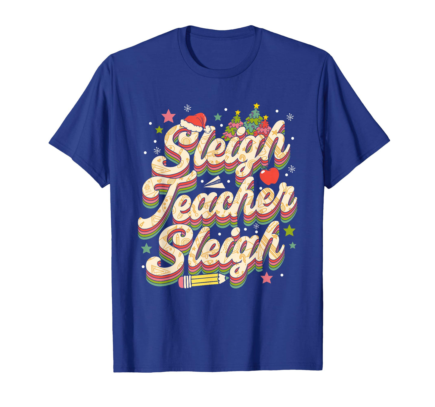 Sleigh Teacher Sleigh Retro Christmas T-Shirt
