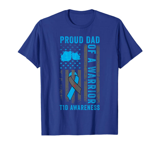 Proud Dad Of A T1D Warrior Type 1 Diabetes Awareness T-Shirt